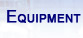Equipment